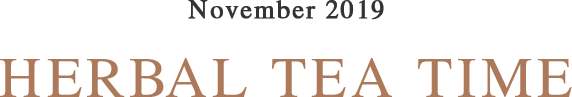 November 2019 HERBAL TEA TIME